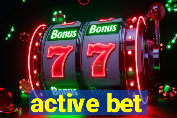 active bet