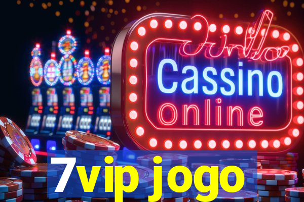 7vip jogo