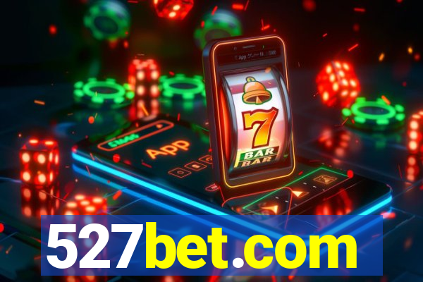 527bet.com