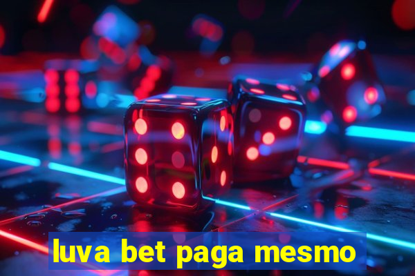 luva bet paga mesmo