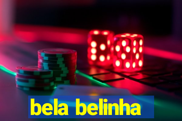 bela belinha