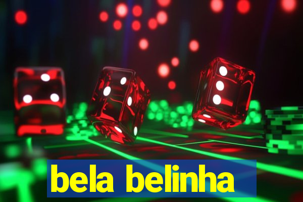 bela belinha