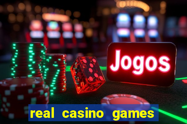 real casino games for money