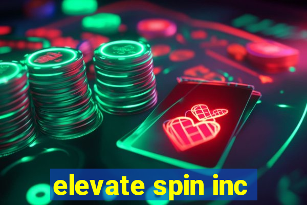 elevate spin inc