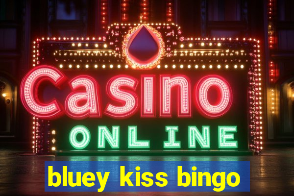 bluey kiss bingo