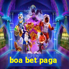 boa bet paga