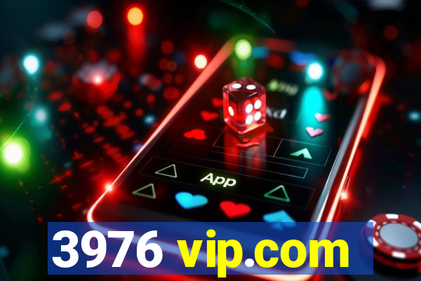 3976 vip.com