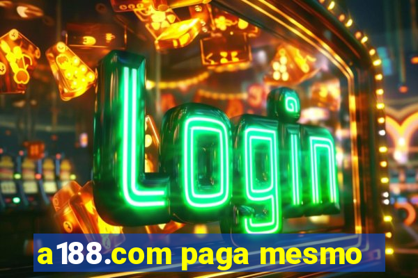 a188.com paga mesmo