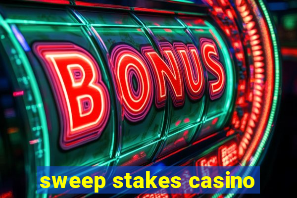 sweep stakes casino