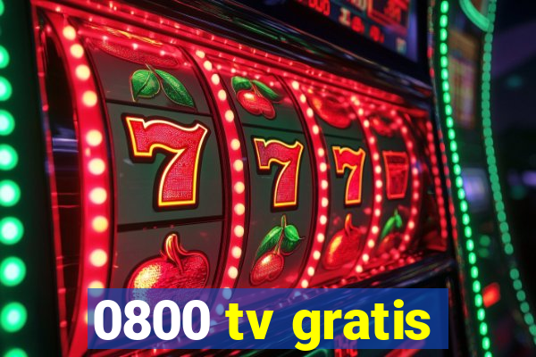 0800 tv gratis