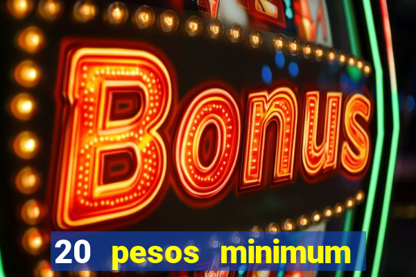 20 pesos minimum deposit casino philippines real money