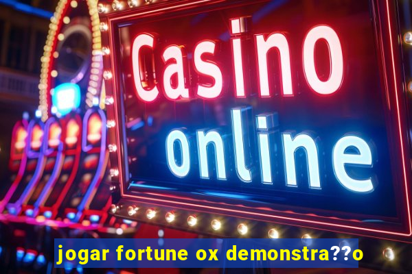 jogar fortune ox demonstra??o