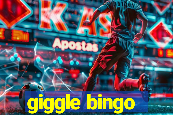 giggle bingo