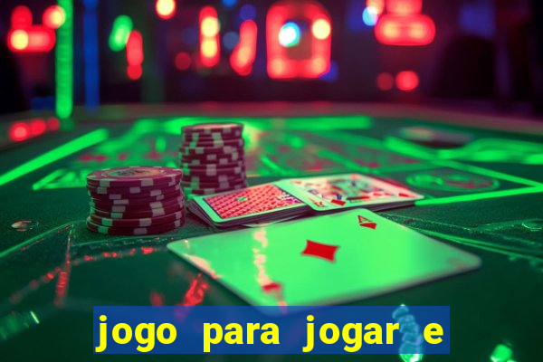 jogo para jogar e ganhar dinheiro