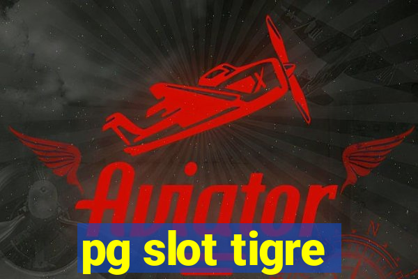 pg slot tigre