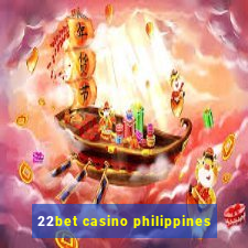 22bet casino philippines