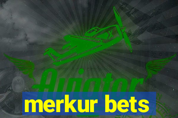 merkur bets