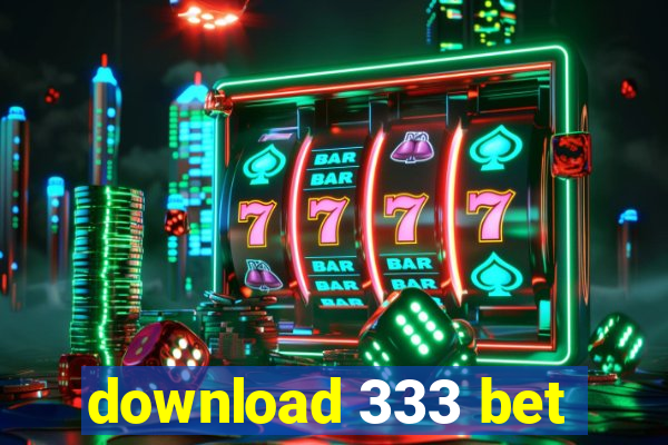 download 333 bet