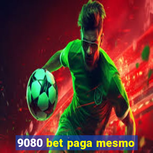 9080 bet paga mesmo