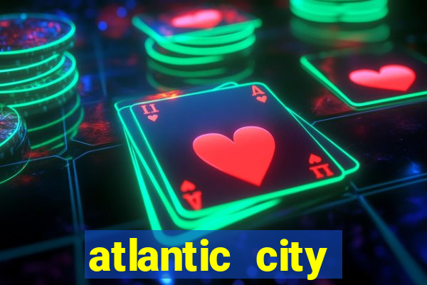 atlantic city resort and casino