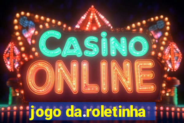 jogo da.roletinha