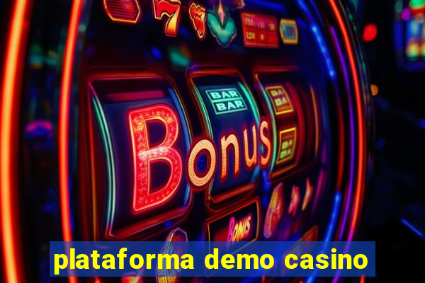 plataforma demo casino