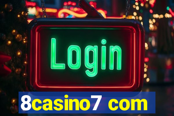 8casino7 com