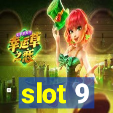 slot 9