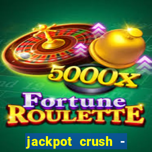 jackpot crush - slots games