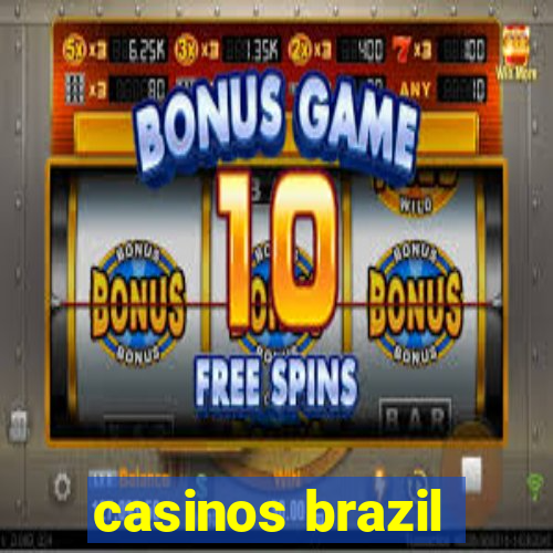 casinos brazil