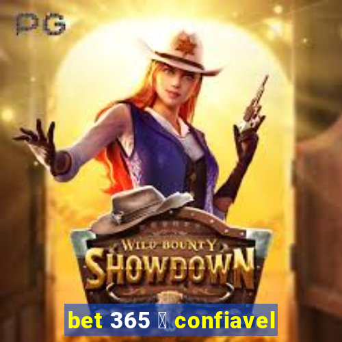 bet 365 茅 confiavel