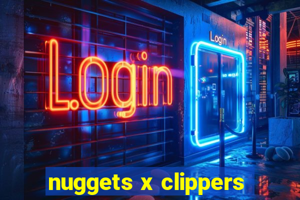 nuggets x clippers