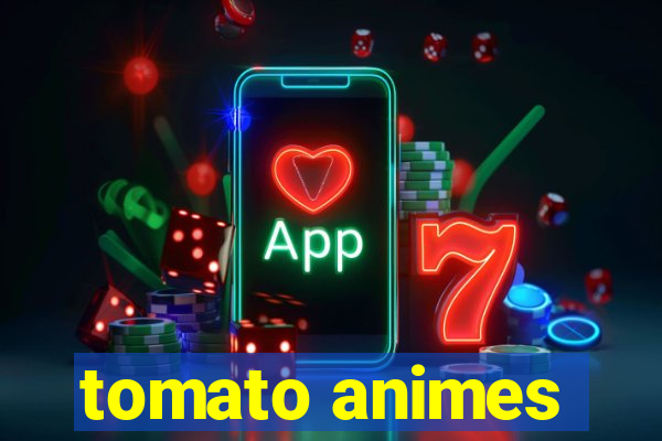 tomato animes