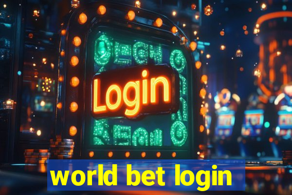 world bet login