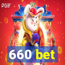 660 bet