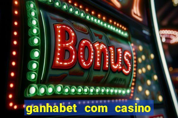 ganhabet com casino pgsoft fortune dragon