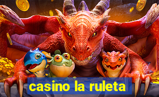 casino la ruleta