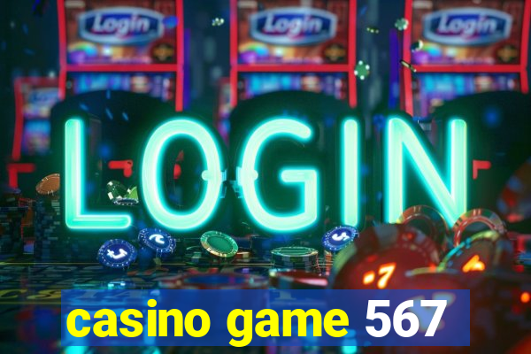 casino game 567