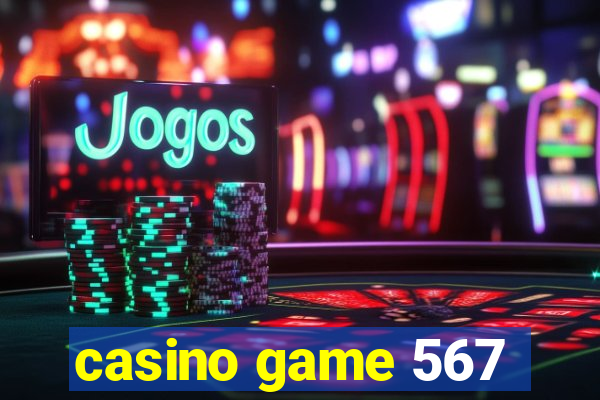 casino game 567