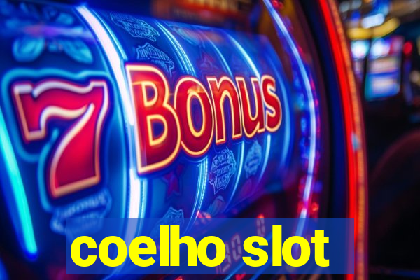 coelho slot