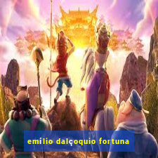 emílio dalçoquio fortuna