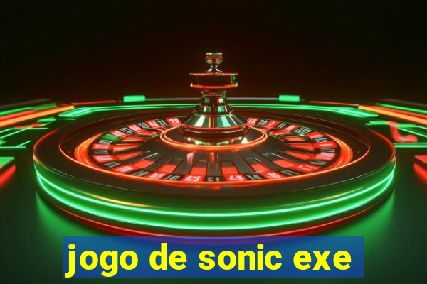 jogo de sonic exe