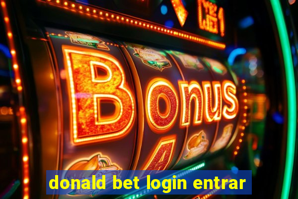 donald bet login entrar