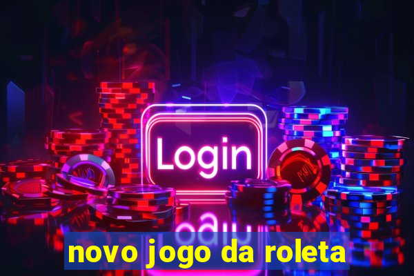 novo jogo da roleta