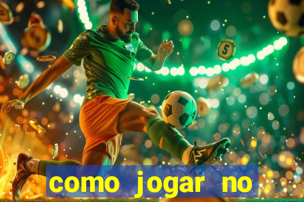 como jogar no esportes da sorte