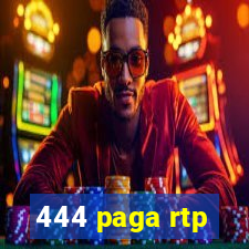 444 paga rtp