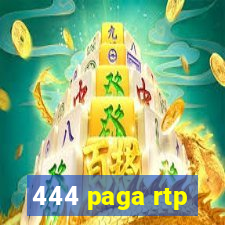 444 paga rtp