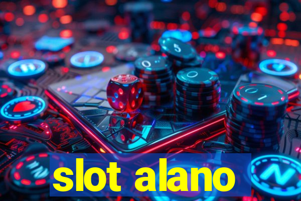 slot alano