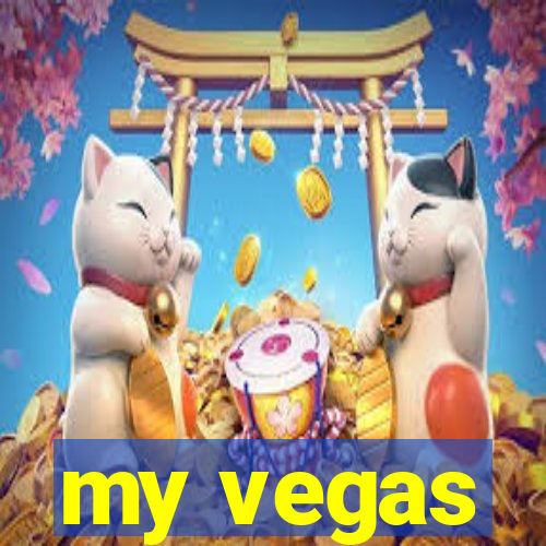 my vegas