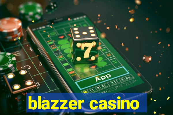 blazzer casino